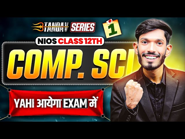 NIOS Class 12th Computer Science Most Important Questions with Answer | Tandav Batch Day 1st