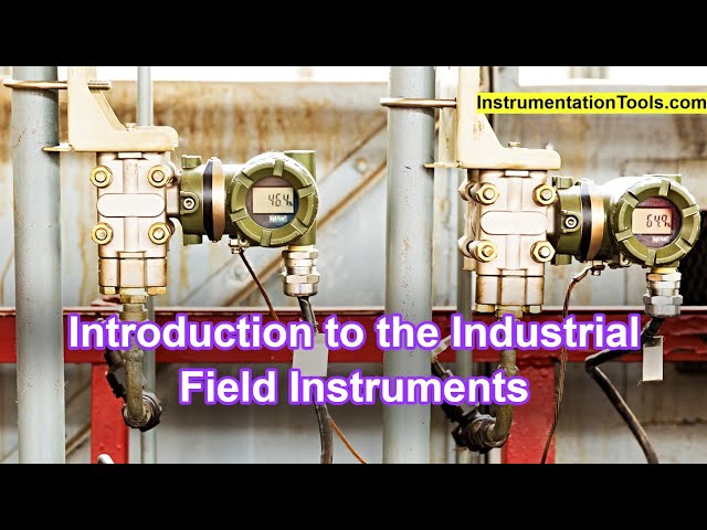 Introduction to the Industrial Field Instruments