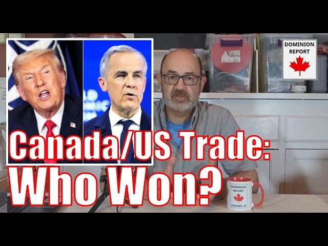 Canada US Trade Deal - Who Won?