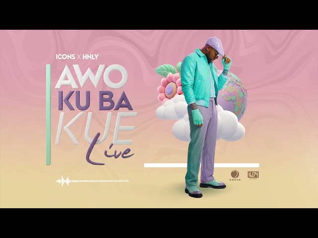 Icons - Awo Ku Ba Kue [Live] Ft. HnlY 🌫️