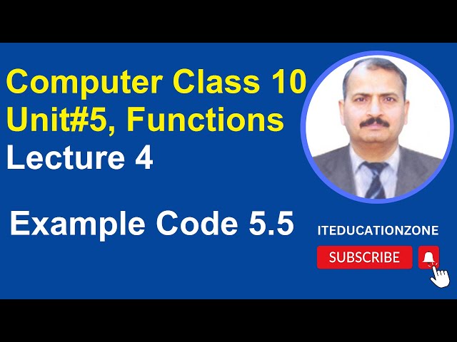 Programming in C Language, Computer Class 10 Unit 5 Functions, Example Code 5.5, How to Program in C