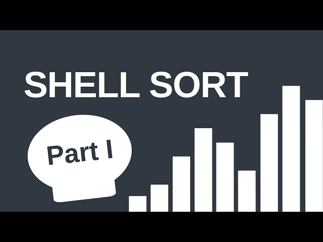 Shell sort - Part I