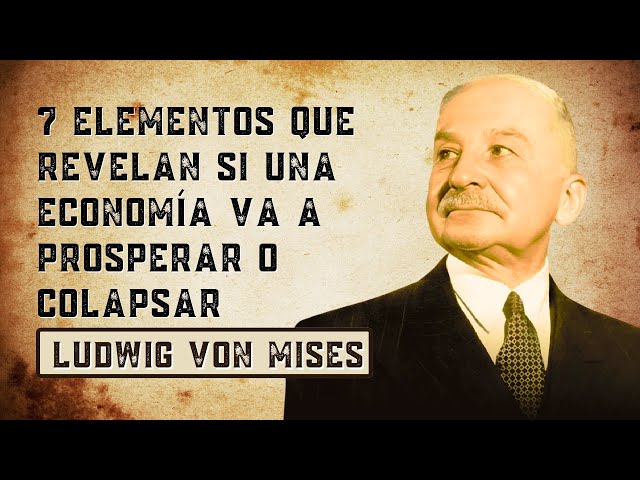 La FÓRMULA secreta de Mises para entender CUALQUIER economía