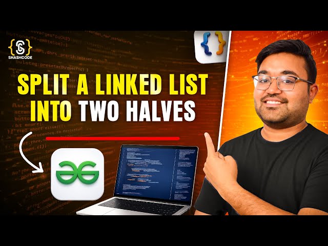 Split Circular Linked List | Java DSA Placement | FAANG
