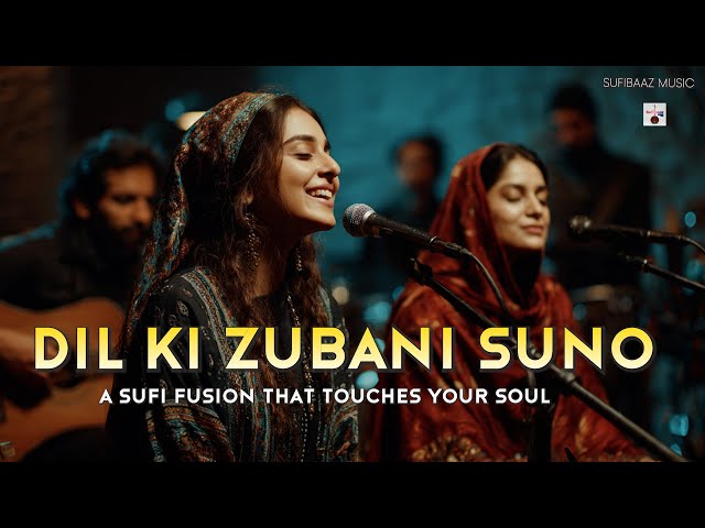 Dil Ki Zubani Suno | Soulful Sufi Fusion Song | Jazbaat Jo Lafzon Se Pare #cokestudiovibe