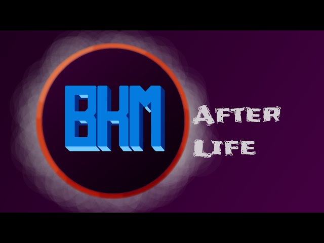 After Life | BKM | Electro House