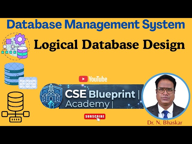 Logical Database Design | Database Design Process | DBMS
