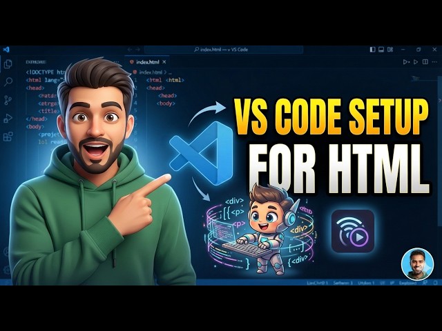 The Ultimate VS Code HTML Setup Guide (Extensions Included) | #1 video of HTML playlists