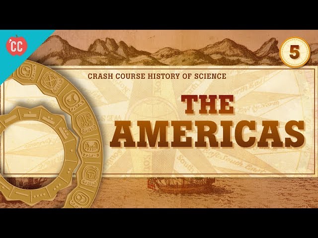 The Americas and Time Keeping: Crash Course History of Science #5