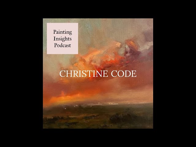 Christine Code | Painting Insights Podcast | S04E15