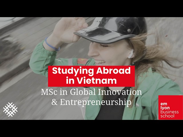 Studying Abroad in Vietnam: My Exchange Experience | MSc in Global Innovation & Entrepreneurship