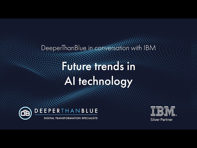 DTB in conversation with IBM - Future trends in AI technology