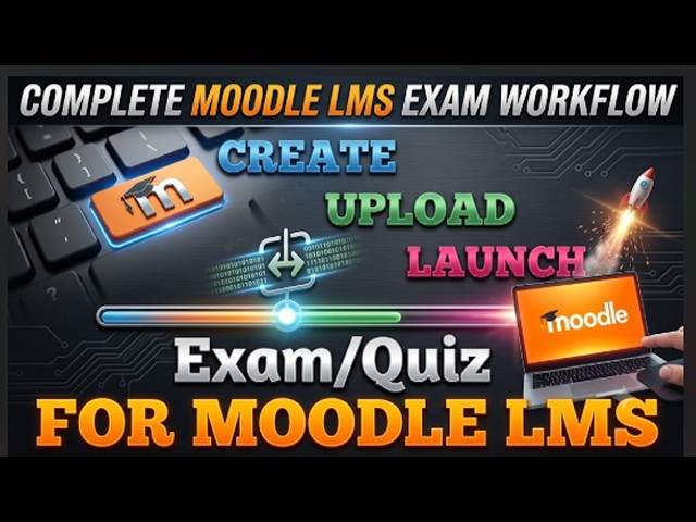 How to Create & Upload an Exam in Moodle LMS (2026) | Complete Step-by-Step Tutorial  | #moodle