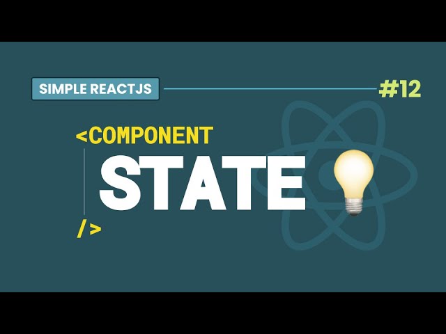 #12 React Component State Simplified, with the useState hook