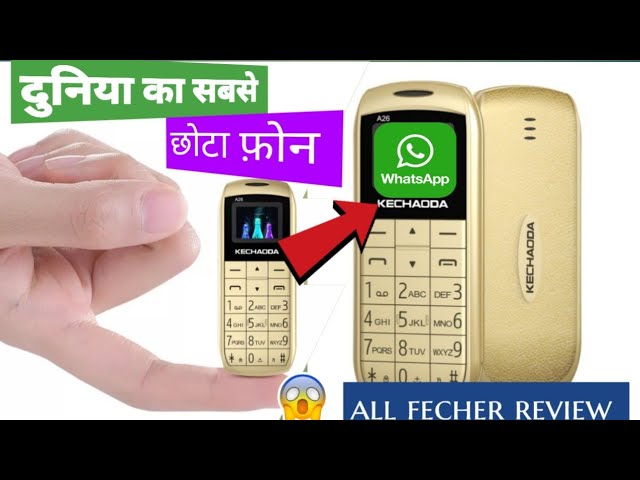 World Smallest Mobile Phone unboxing and review Kechaoda A26