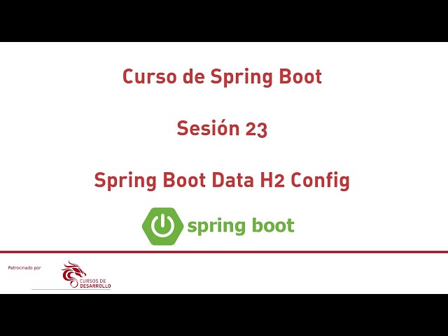 Spring Data JPA H2 Config  #23 Curso de Spring Boot - Cursos de Desarrollo