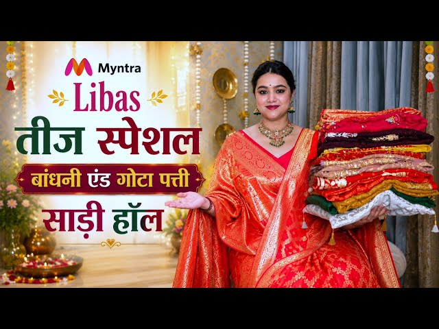 Teej special Libas (Branded) Bandhani,gotta patti & Embroidered work Saree haul From Myntra 