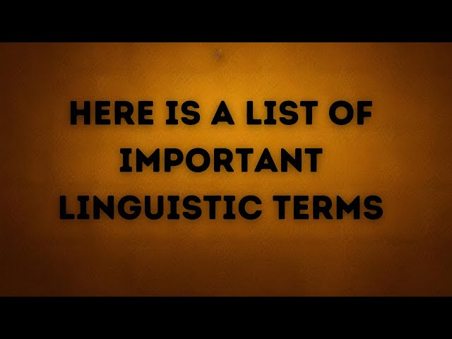 List of important linguistic terms