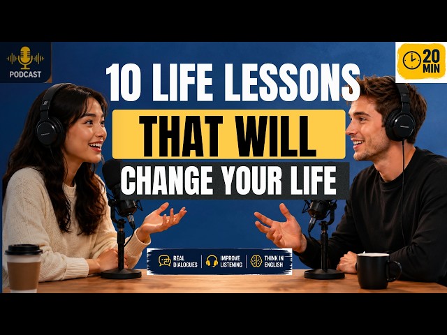 Life Lessons We All Learn Too Late | Learn English Through Real Conversations (B1-B2)