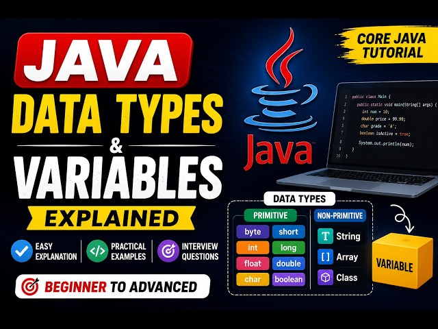 Java Data Types & Variables Explained | Beginner to Advanced | Java Tutorial 2026