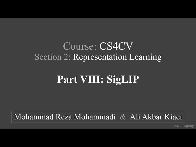 CS4CV | Representation Learning 08 — SigLIP
