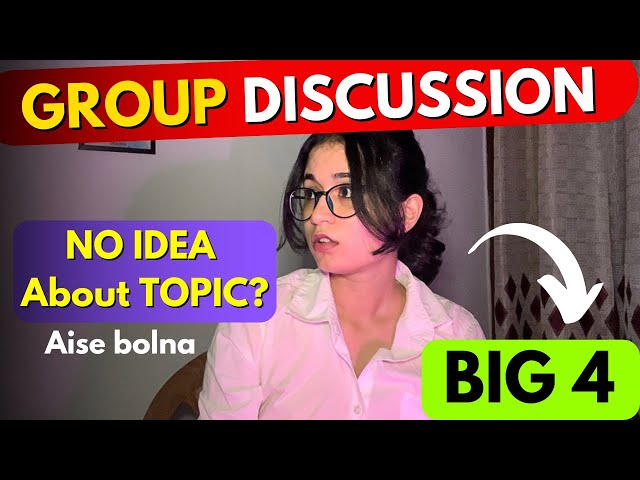 Group Discussion Topics for Freshers in BIG4  || How to crack GD if you don’t know the topic