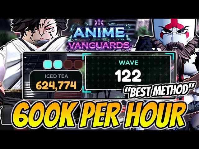 New *BEST* 600K Per Hour Summer Iced Tea Method In Anime Vanguards Update 13.5!