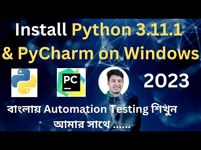 How to install Python 3.11.1 & PyCharm  on Windows 10 /11.  Complete Guideline  [ Update 2023 ]
