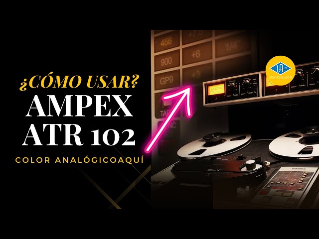 Color Analógico con la Ampex ATR 102 ¿Vale la pena? || Maquina de Cinta UAD Universal Audio