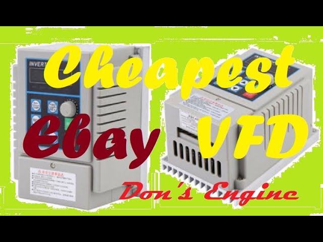 I bought the cheapest VFD on Ebay. Wire it, Program it, Test it.