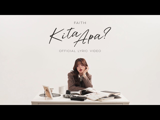 FAITH - KITA APA? (OFFICIAL LYRIC VIDEO)