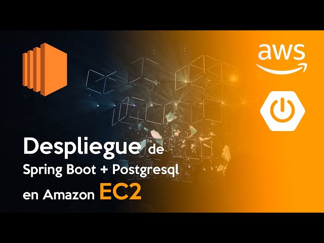 Despliegue de Spring Boot + Postgresql en Amazon EC2