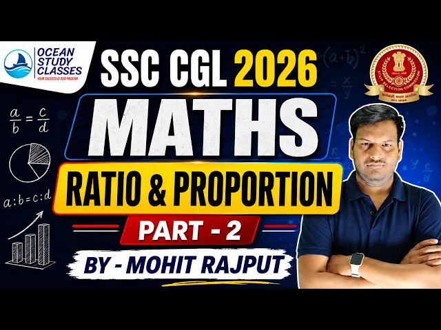 🔥 SSC CGL 2026 Maths | Ratio & Proportion Part-2 | Complete Basics + Short Tricks | By Mohit Rajput