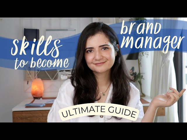 Skills you need to be a Brand Manager ✔️ ULTIMATE GUIDE