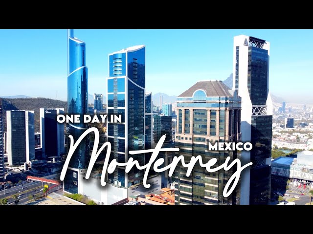Monterrey, México | La ciudad más rica de Latinoamérica