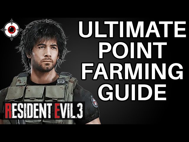 How to Maximize Your Point Farming Efficiently in Resident Evil 3's Remake