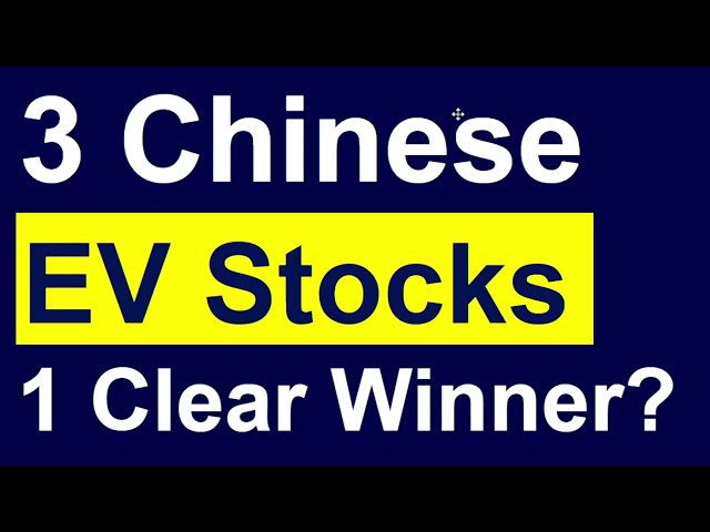 3 Chinese EV Stocks: One Clear Winner? (Valuation + Comparative Analysis)