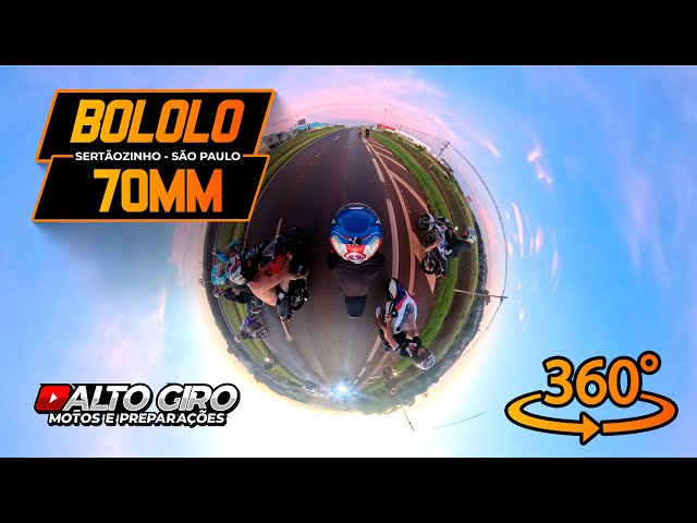 BOLOLO 70MM!  ( VIDEO EM 360º)