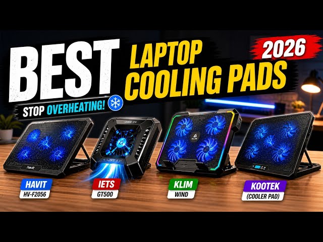 Top 5 Best Laptop Cooling Pads 2026 ❄️ Keep Your Laptop Cool & Fast