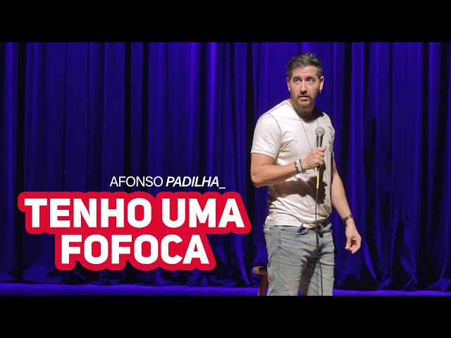 AFONSO PADILHA - VOCÊ GOSTA DE FOFOCA?