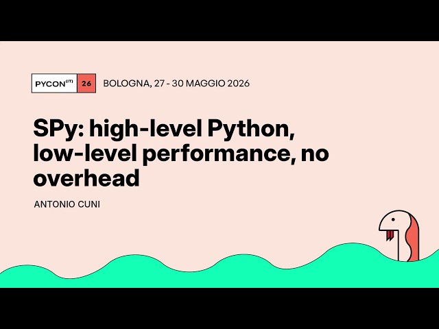 SPy: high-level Python, low-level performance, no overhead - Antonio Cuni