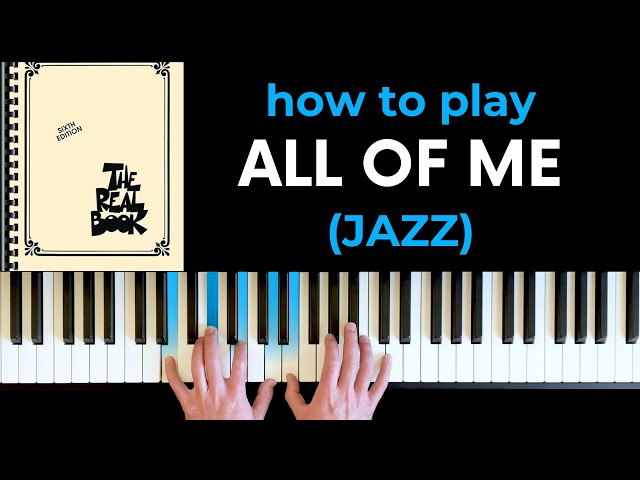How to play "All of Me" - jazz piano tutorial