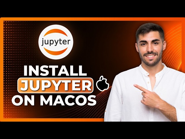 How to Install Jupyter Notebook on macOS (Step-by-Step)