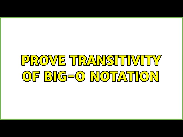 Prove transitivity of big-O notation