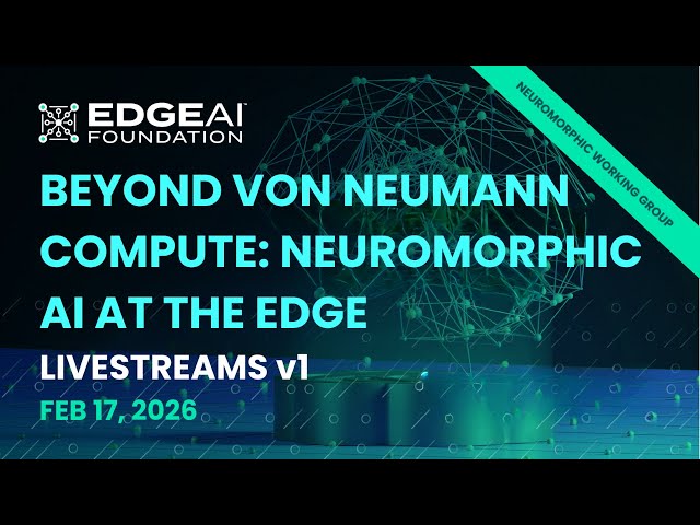 Beyond von Neumann Compute: Neuromorphic AI at the Edge 📱