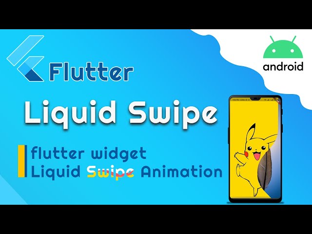 Liquid Swipe Animation - Flutter Widget of the Week