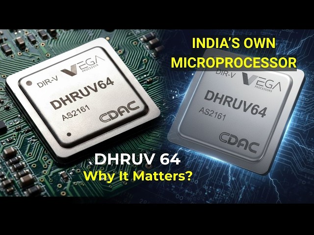 India’s First Indigenous 64-Bit Processor DHRUV64 | A Silent Strategic Breakthrough