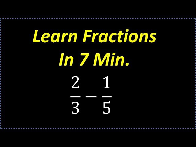 Learn Fractions In 7 min ( Fast Review on How To Deal With Fractions)