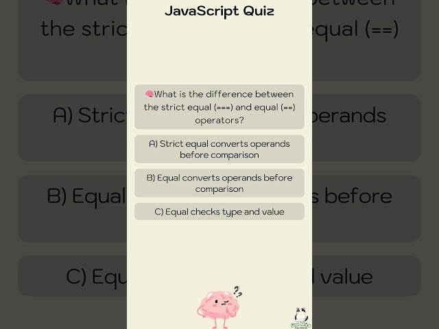 🧠What is the difference between the strict equal === and equal == operators?