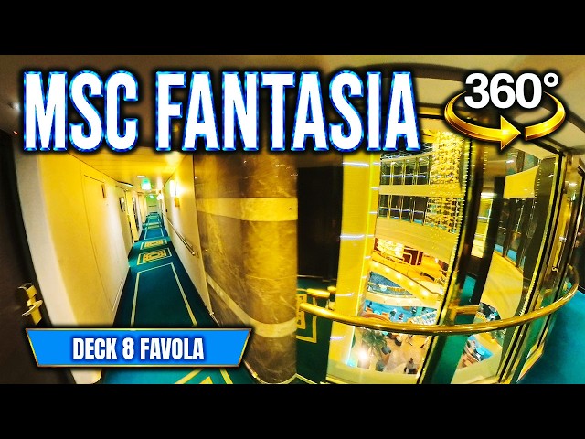 MSC FANTASIA DECK 8 FAVOLA 🛳️ | 360° VR Cruise Ship Deck Walk